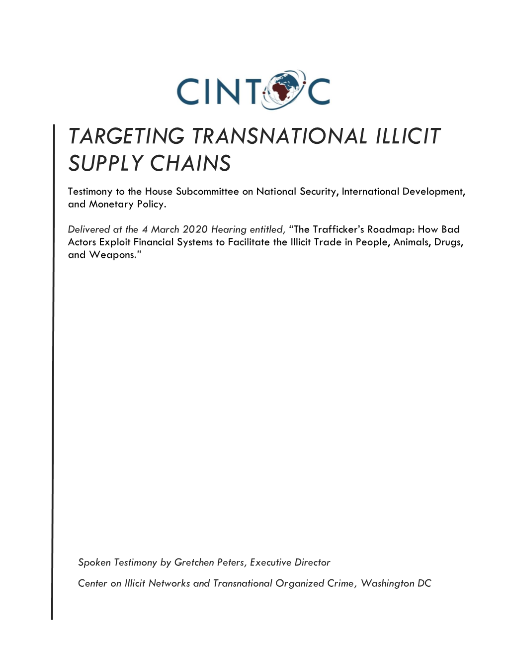 TARGETING TRANSNATIONAL ILLICIT SUPPLY CHAINS Testimony to the House Subcommittee on National Security, International Development, and Monetary Policy