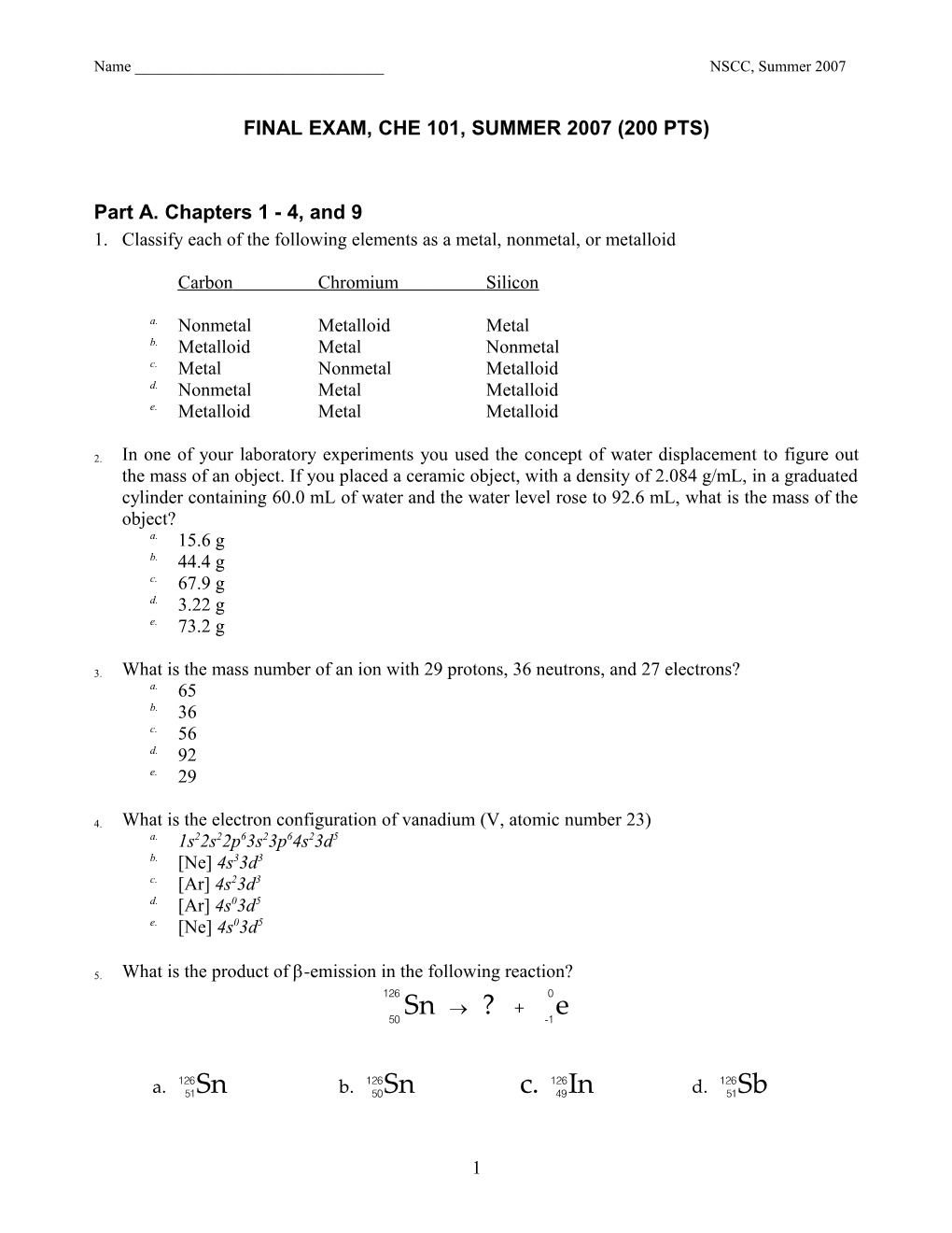 Final Exam, Che 101, Summer 2007 (200 Pts)