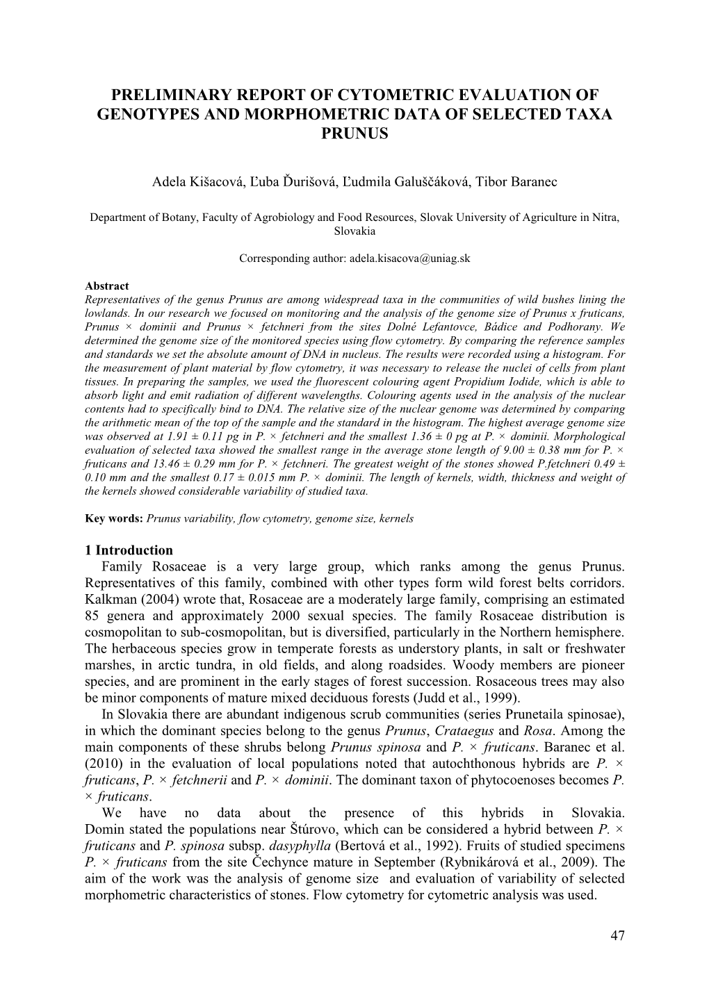 Preliminary Report of Cytometric Evaluation of Genotypes and Morphometric Data of Selected Taxa Prunus