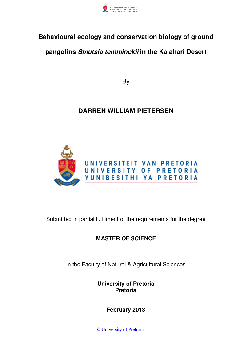 Behavioural Ecology and Conservation Biology of Ground Pangolins Smutsia Temminckii in the Kalahari Desert by DARREN WILLIAM