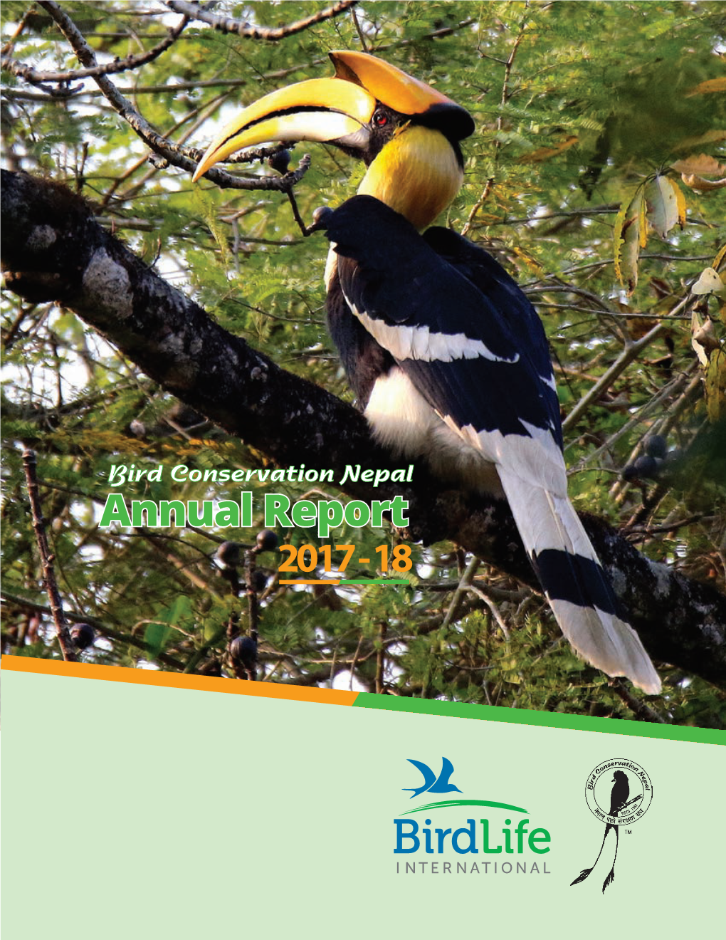 Annual Report 2017 - 18 BIRD CONSERVATION NEPAL II ANNUAL REPORT 2017-18