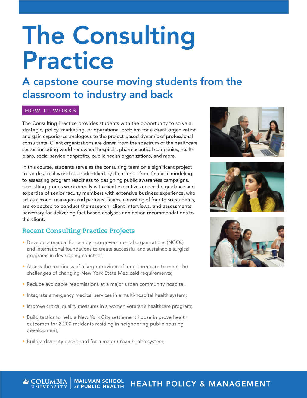 The Consulting Practice a Capstone Course Moving Students from the Classroom to Industry and Back How It Works