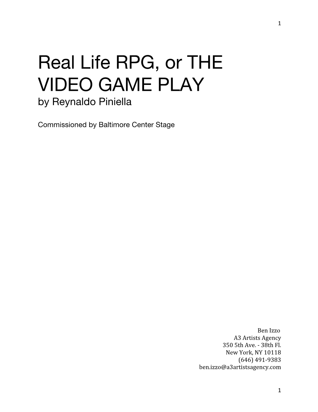 Real Life RPG, Or the VIDEO GAME PLAY by Reynaldo Piniella