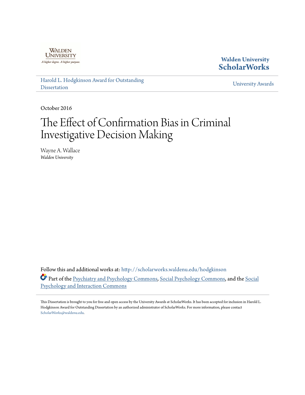 The Effect of Confirmation Bias in Criminal Investigative Decision Making By