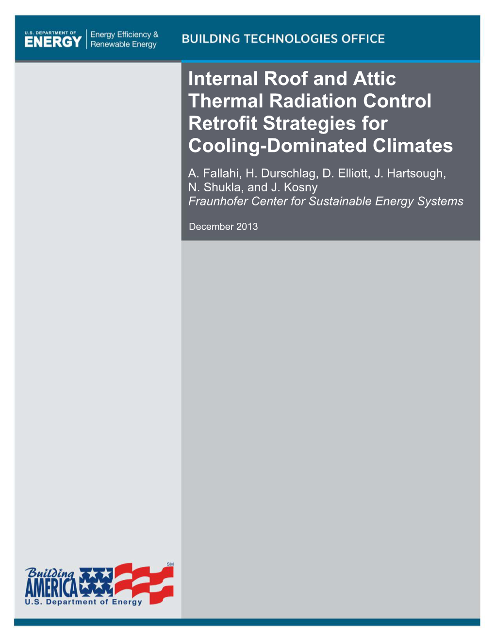 Internal Roof and Attic Thermal Radiation Control Retrofit Strategies for Cooling-Dominated Climates A