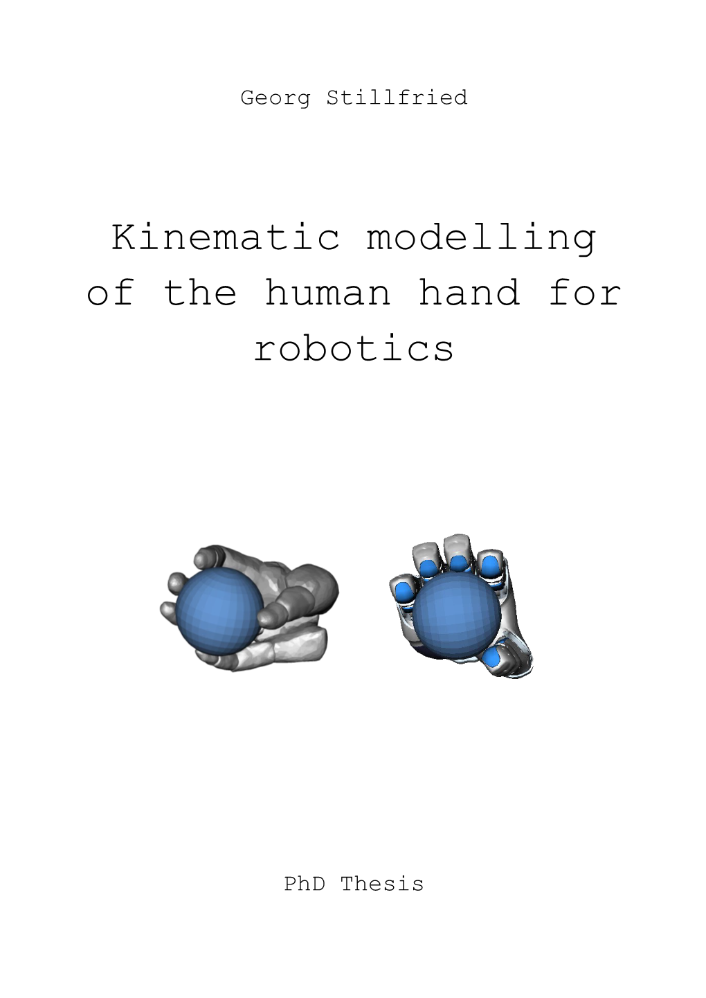 Kinematic Modelling of the Human Hand for Robotics