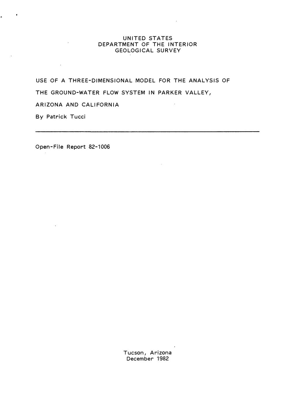 United States Department of the Interior Geological Survey Use of a Three-Dimensional Model for the Analysis of the Ground-Water