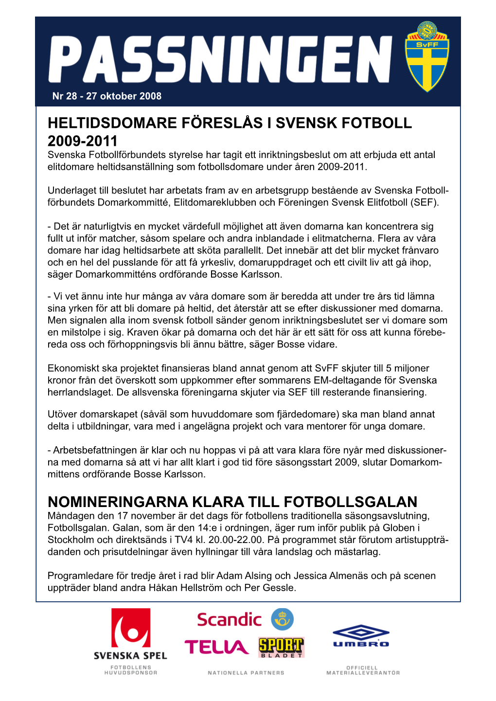 Heltidsdomare Föreslås I Svensk Fotboll 2009-2011