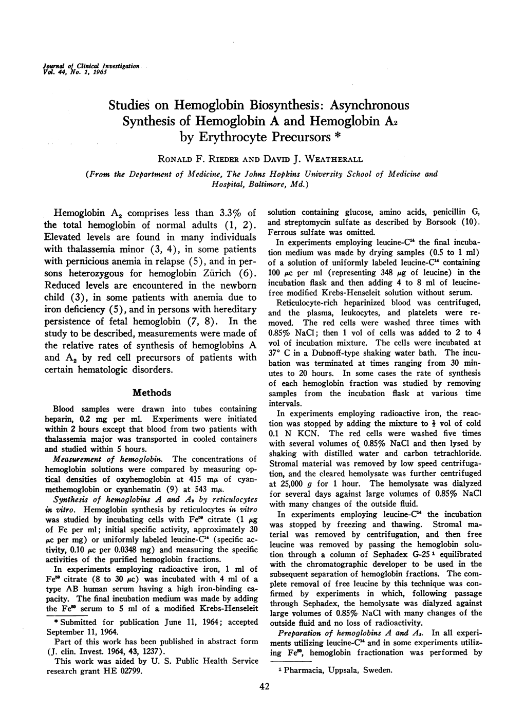 Studies on Hemoglobin Biosynthesis: Asynchronous Synthesis of Hemoglobin a and Hemoglobin A2 by Erythrocyte Precursors * RONALD F