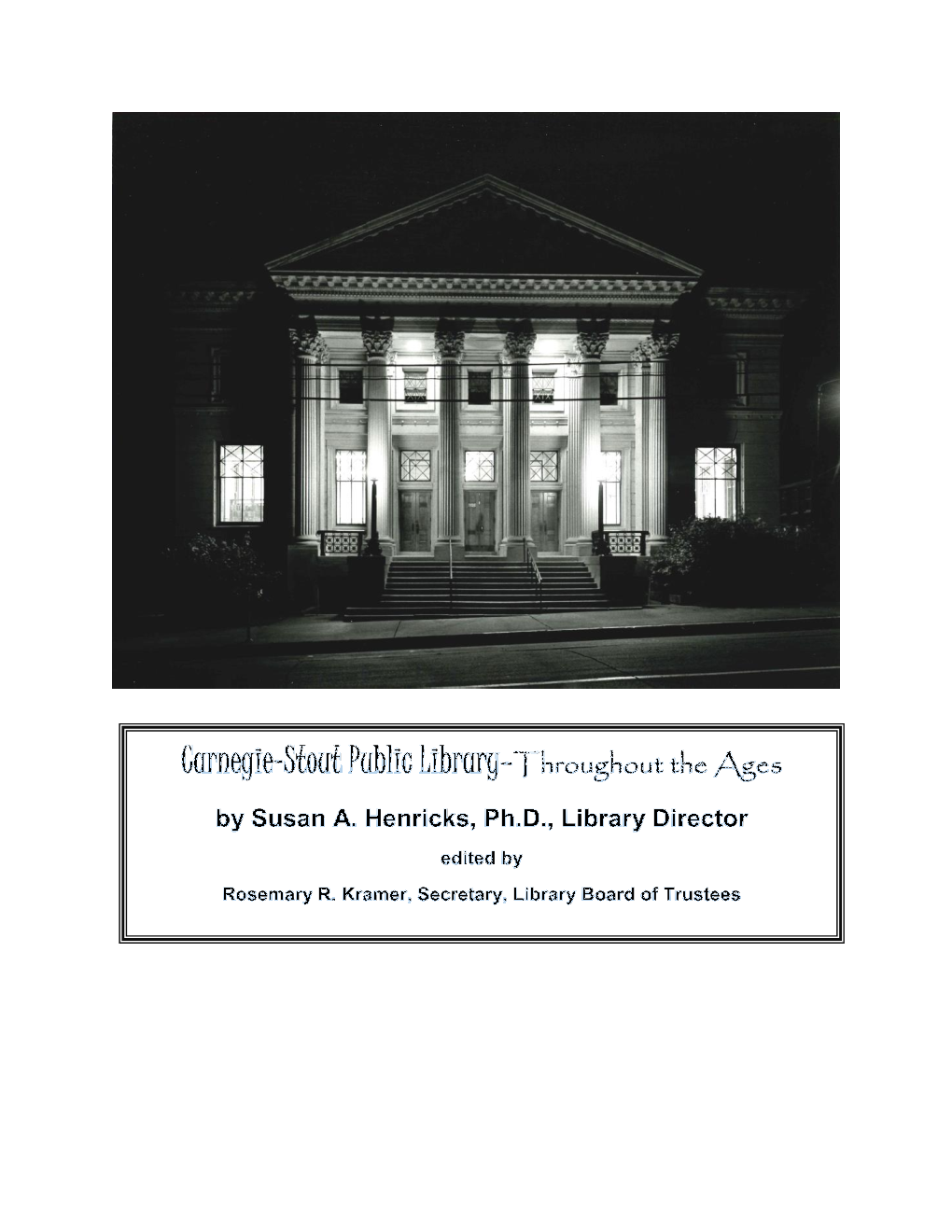 Carnegie-Stout Public Library – Throughout the Ages by Susan A