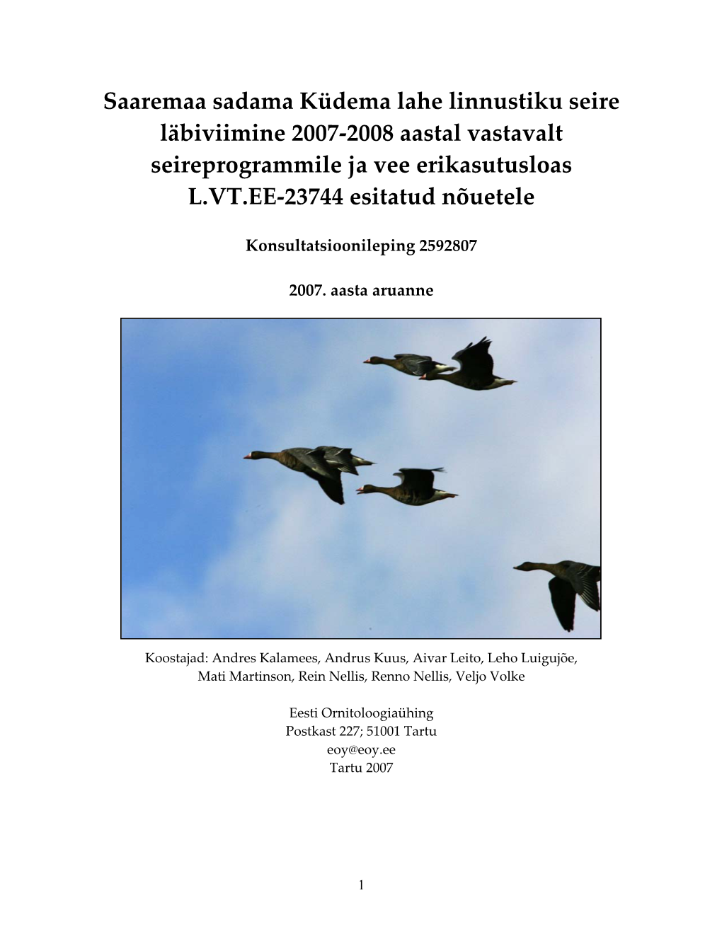 Saaremaa Sadama Küdema Lahe Linnustiku Seire Läbiviimine 2007‐2008 Aastal Vastavalt Seireprogrammile Ja Vee Erikasutusloas L.VT.EE‐23744 Esitatud Nõuetele