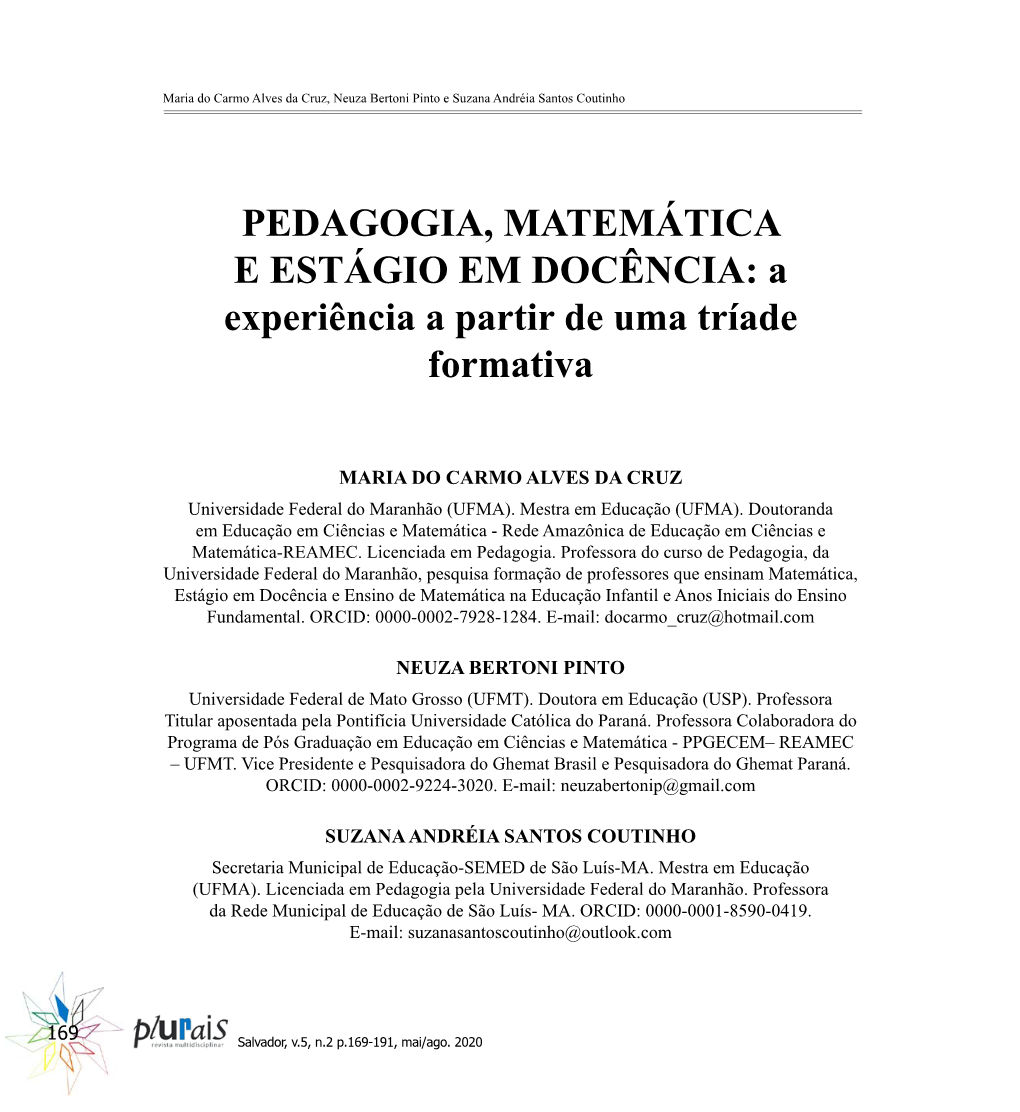 PEDAGOGIA, MATEMÁTICA E ESTÁGIO EM DOCÊNCIA: a Experiência a Partir De Uma Tríade Formativa