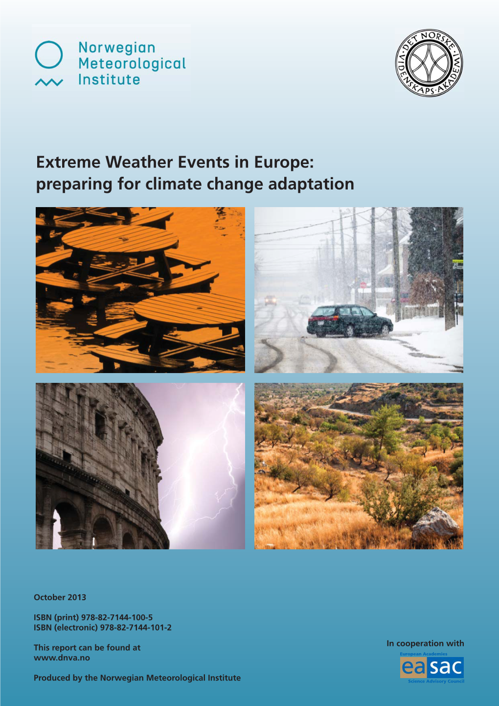 Extreme Weather Events in Europe: Preparing for Climate Change Adaptation