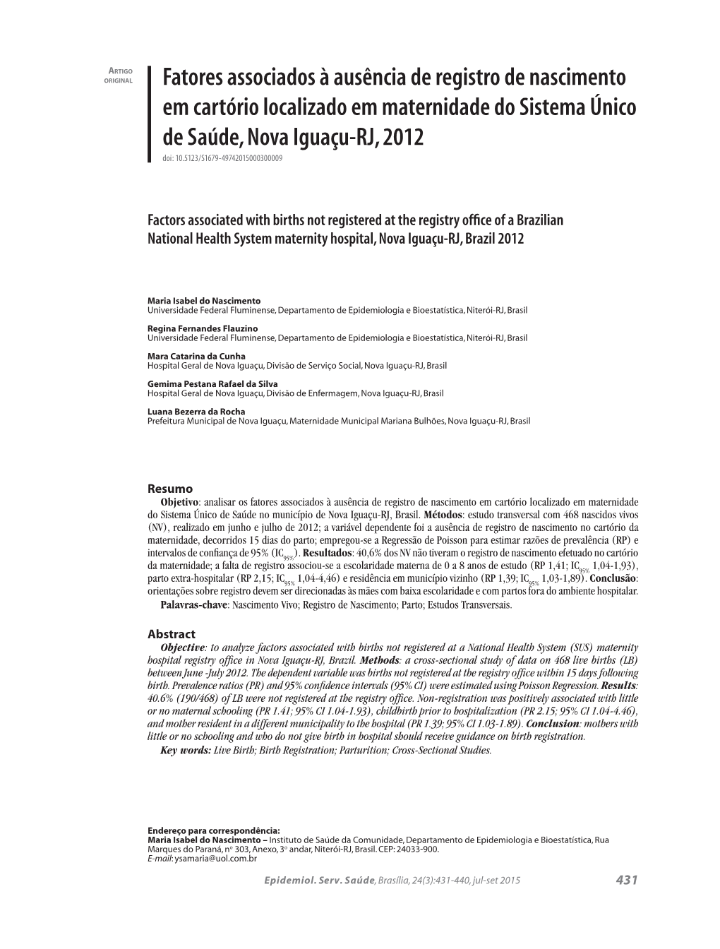 Factors Associated with Births Not Registered at the Registry Office of a Brazilian National Health System Maternity Hospital, Nova Iguaçu-RJ, Brazil 2012