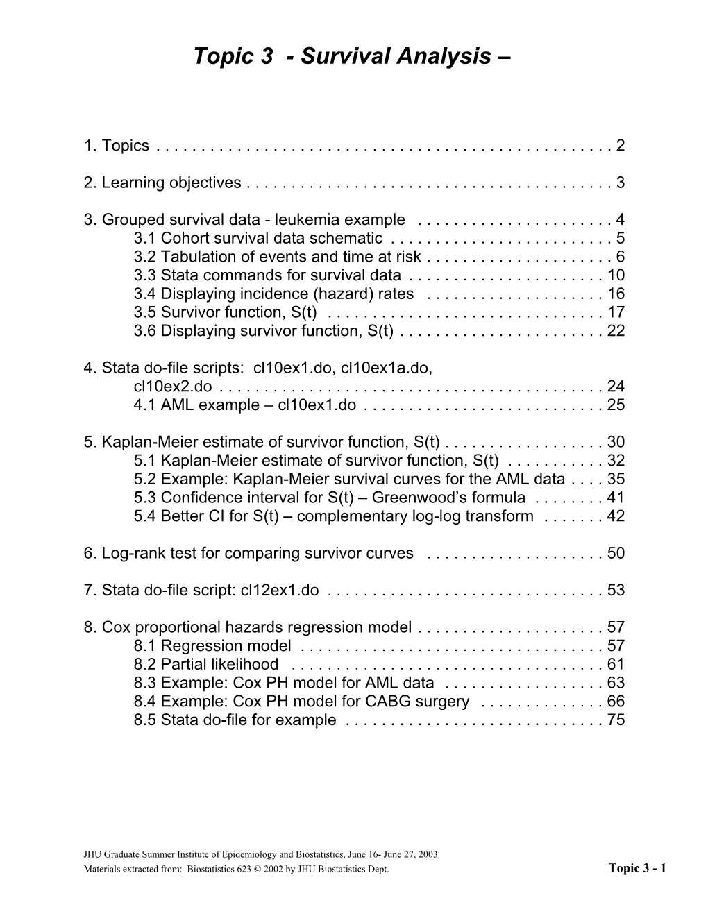 Topic 3 - Survival Analysis –