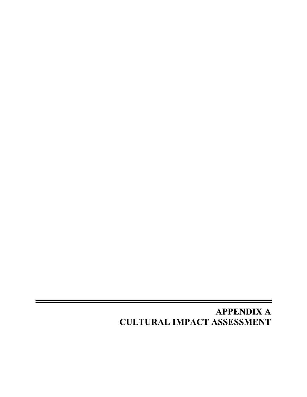 Appendix a Cultural Impact Assessment