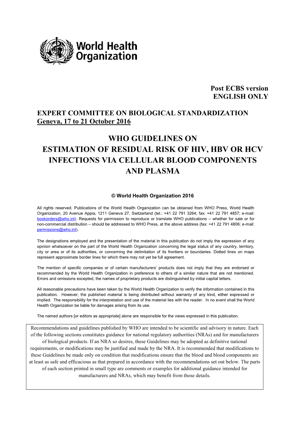 Who Guidelines on Estimation of Residual Risk of Hiv, Hbv Or Hcv Infections Via Cellular Blood Components and Plasma