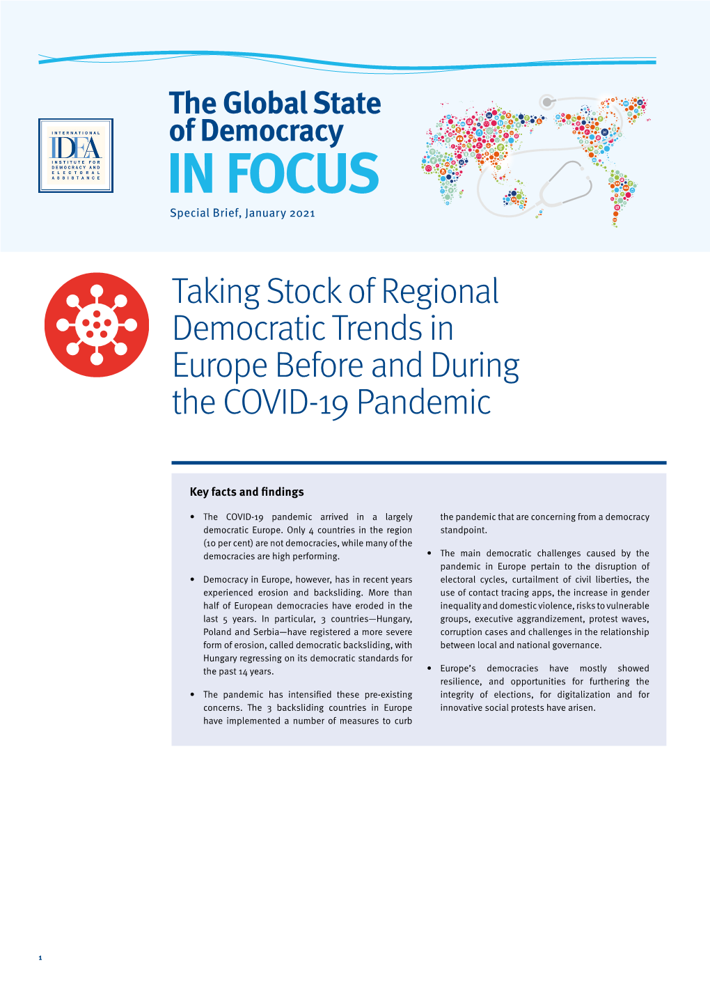 Taking Stock of Regional Democratic Trends in Europe Before and During the COVID-19 Pandemic the Global State of Democracy Special Brief, January 2021 in FOCUS