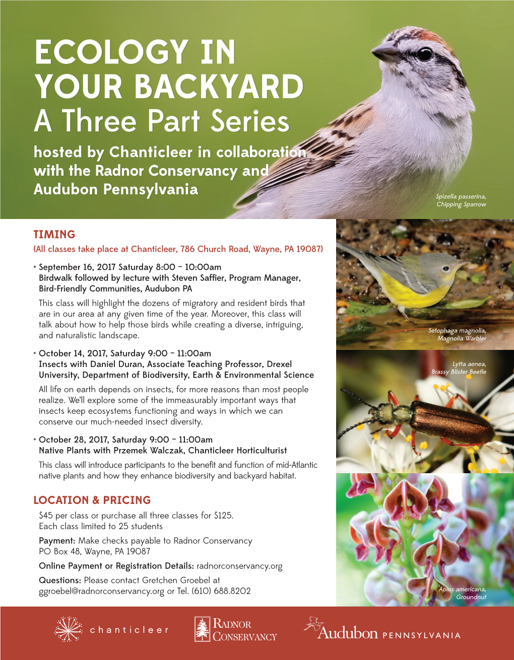ECOLOGY in YOUR BACKYARD a Three Part Series Hosted by Chanticleer in Collaboration with the Radnor Conservancy And