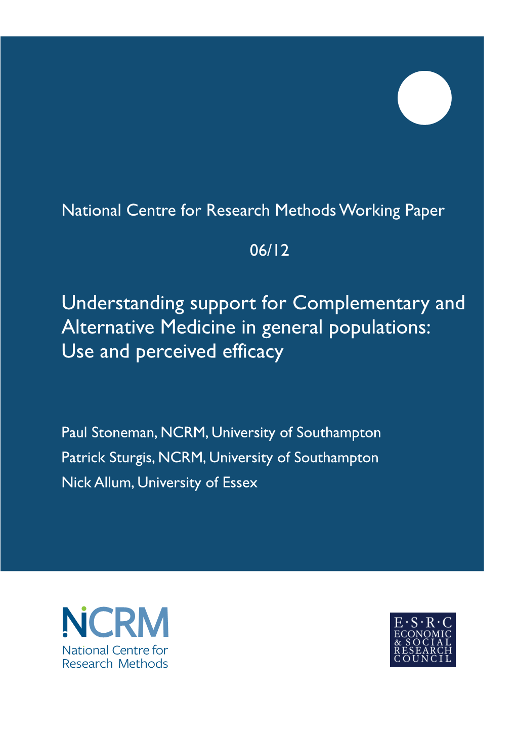 Understanding Support for Complementary and Alternative Medicine in General Populations: Use and Perceived Efficacy