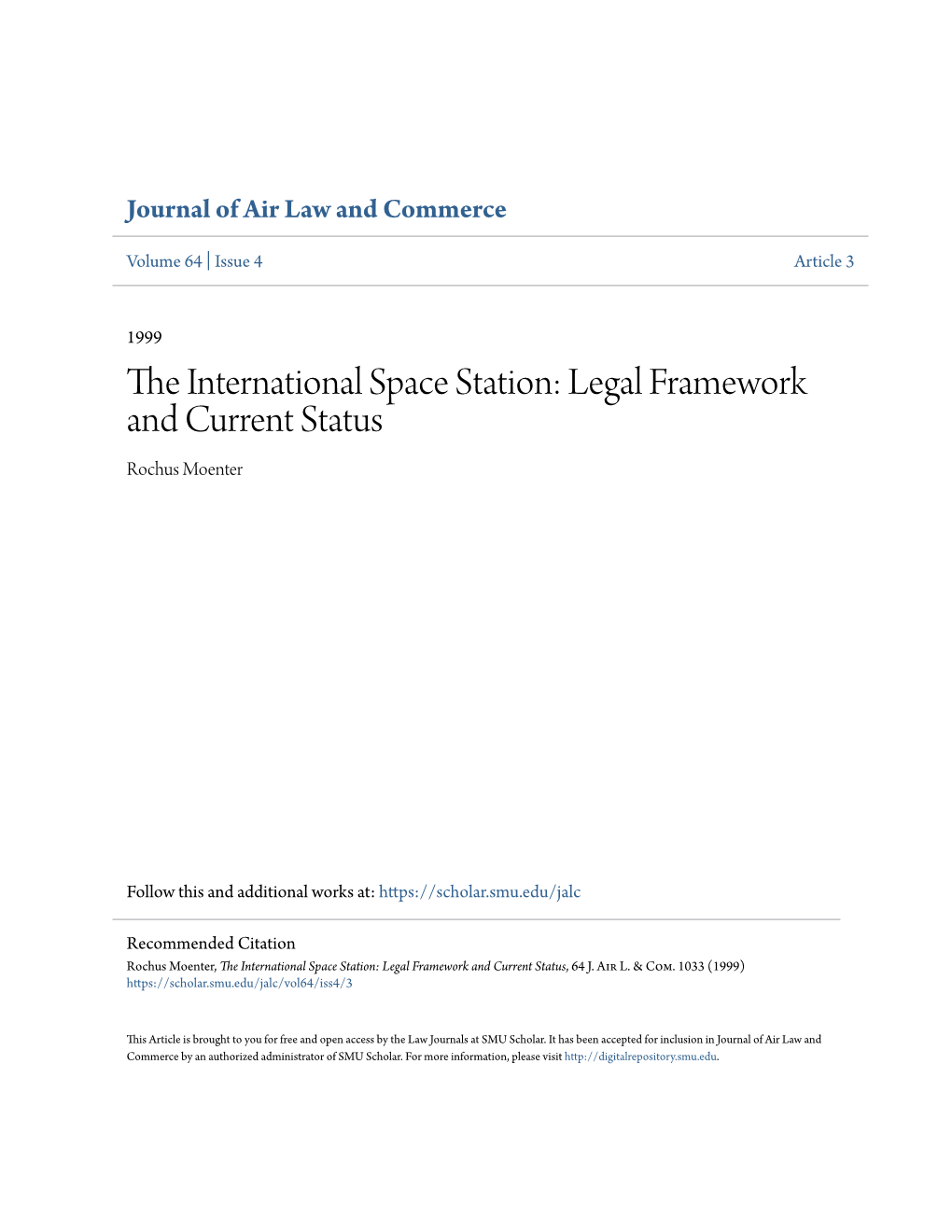 The International Space Station: Legal Framework and Current Status, 64 J