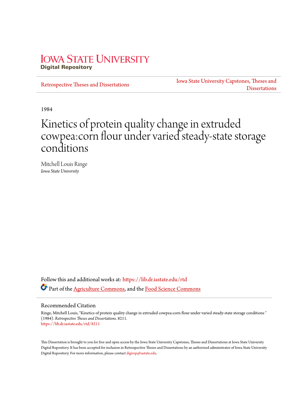 Kinetics of Protein Quality Change in Extruded Cowpea:Corn Flour Under Varied Steady-State Storage Conditions Mitchell Louis Ringe Iowa State University