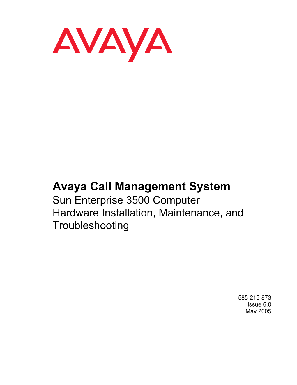 Avaya Call Management System Sun Enterprise 3500 Computer Hardware Installation, Maintenance, and Troubleshooting