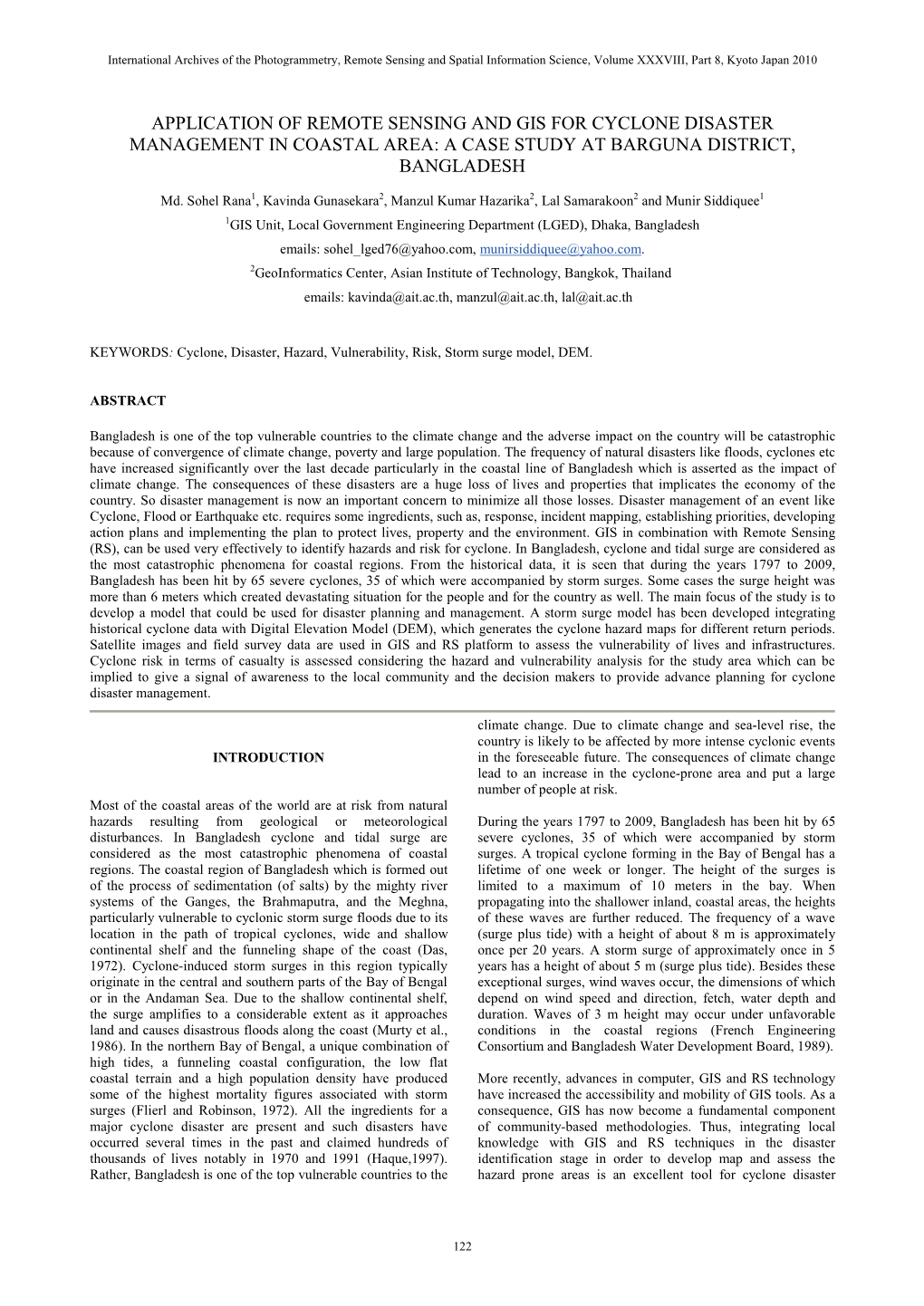 Application of Remote Sensing and Gis for Cyclone Disaster Management in Coastal Area: a Case Study at Barguna District, Bangladesh