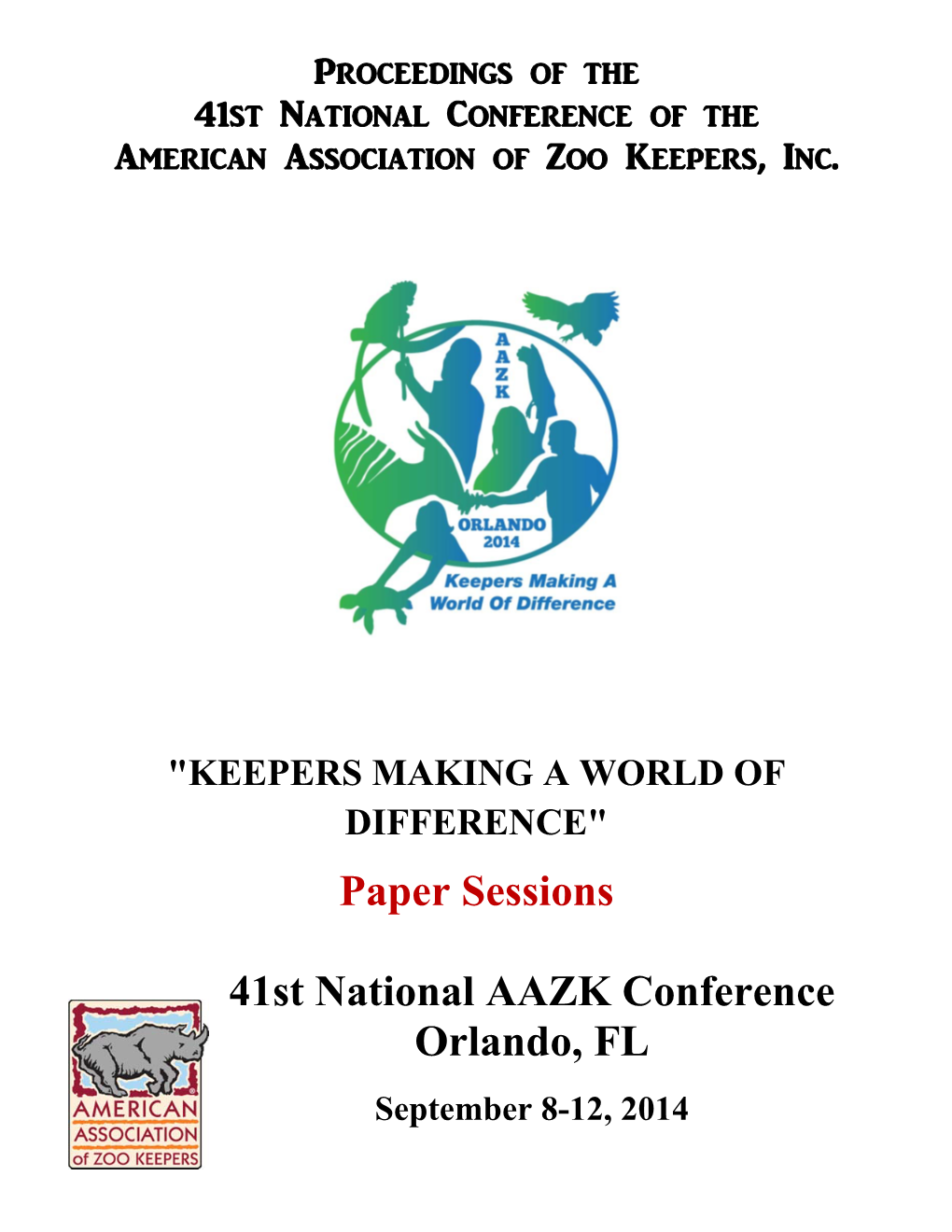 Paper Sessions 41St National AAZK Conference Orlando, FL