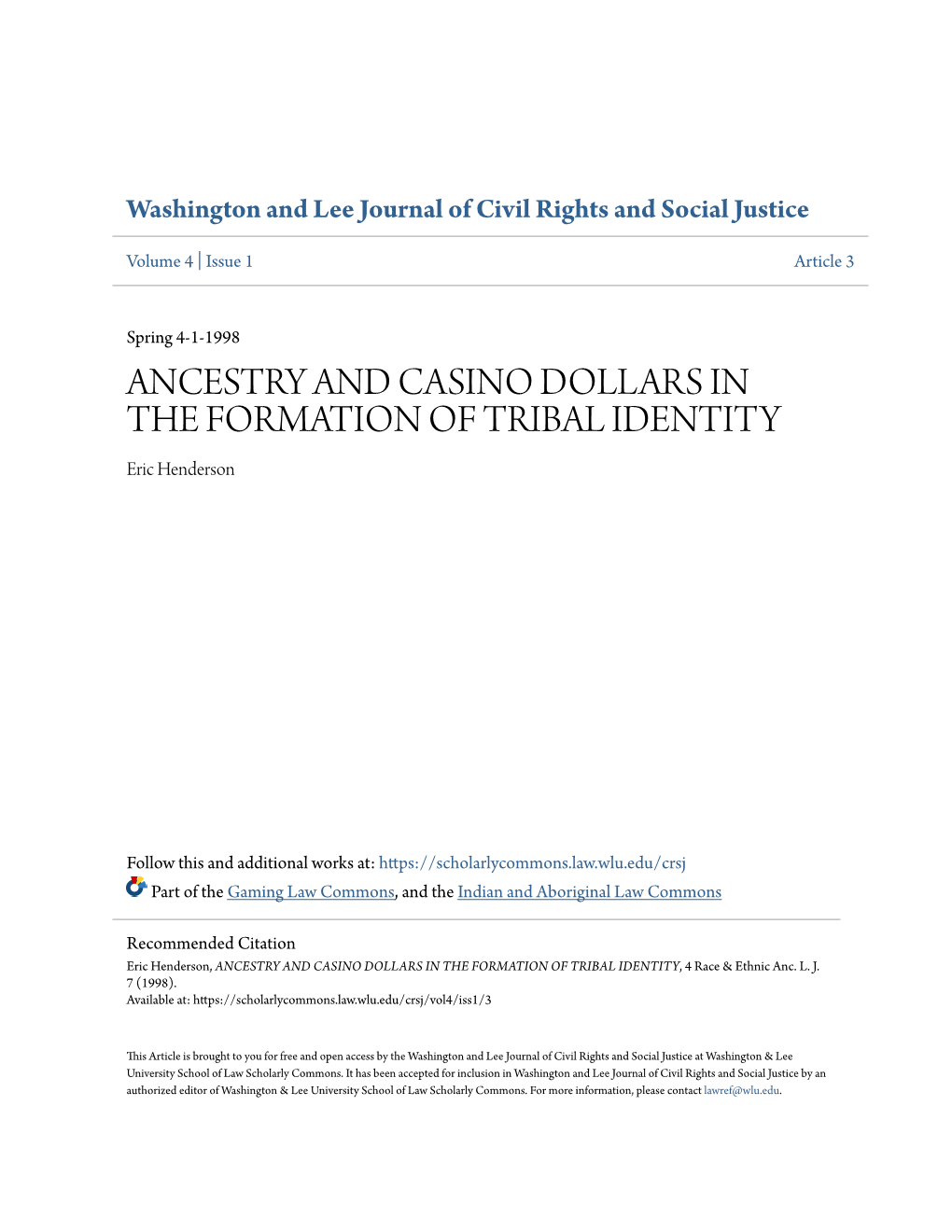 ANCESTRY and CASINO DOLLARS in the FORMATION of TRIBAL IDENTITY Eric Henderson