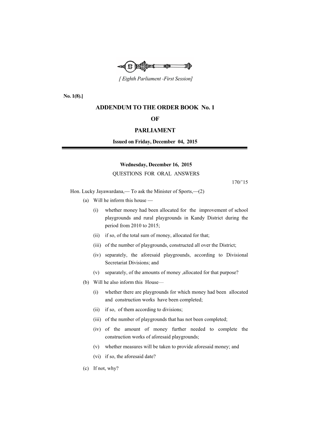 ADDENDUM to the ORDER BOOK No. 1 of PARLIAMENT Issued on Friday, December 04, 2015
