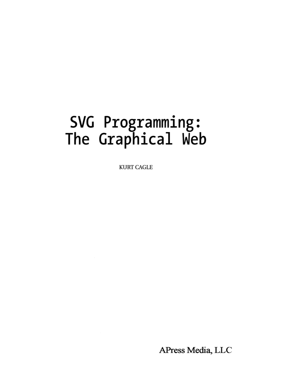 SVG Programming: the Graphical Web