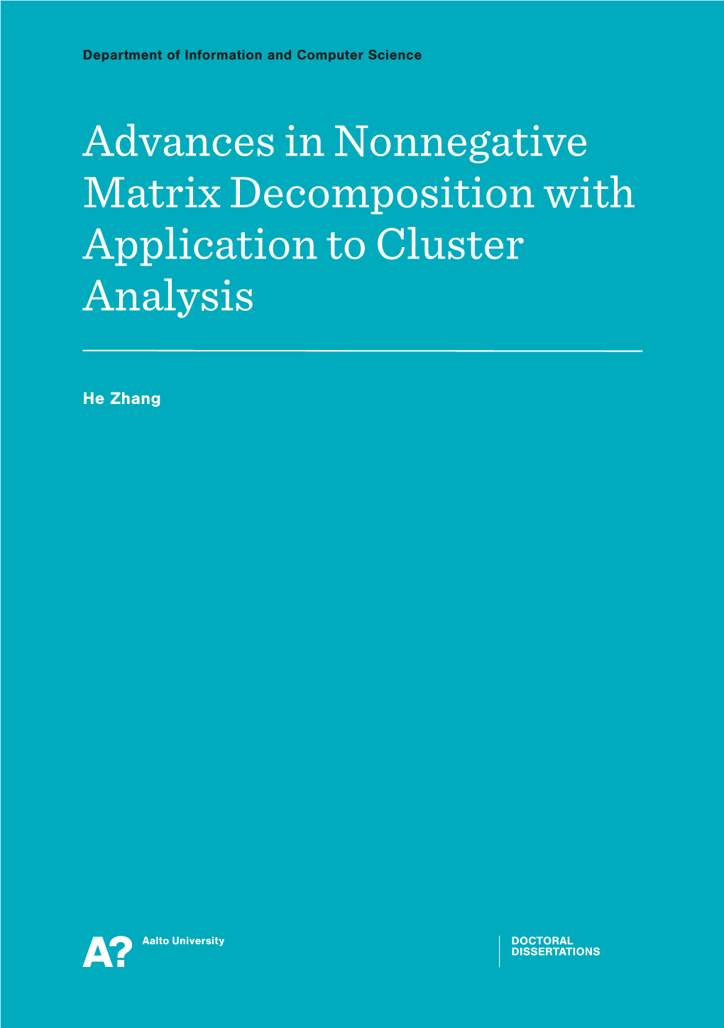 Advances in Nonnegative Matrix Decomposition with Application to Cluster Analysis Aalto Un Iversity