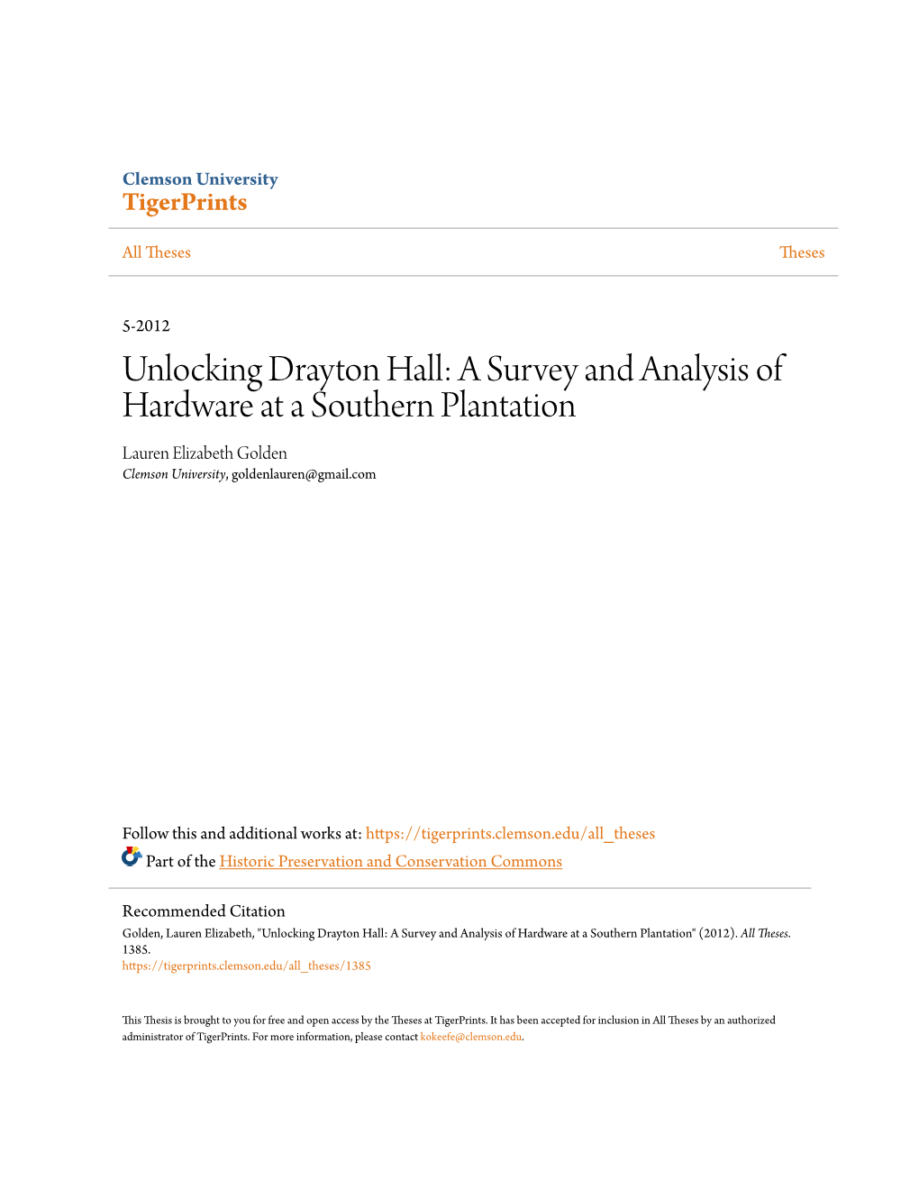 Unlocking Drayton Hall: a Survey and Analysis of Hardware at a Southern Plantation Lauren Elizabeth Golden Clemson University, Goldenlauren@Gmail.Com