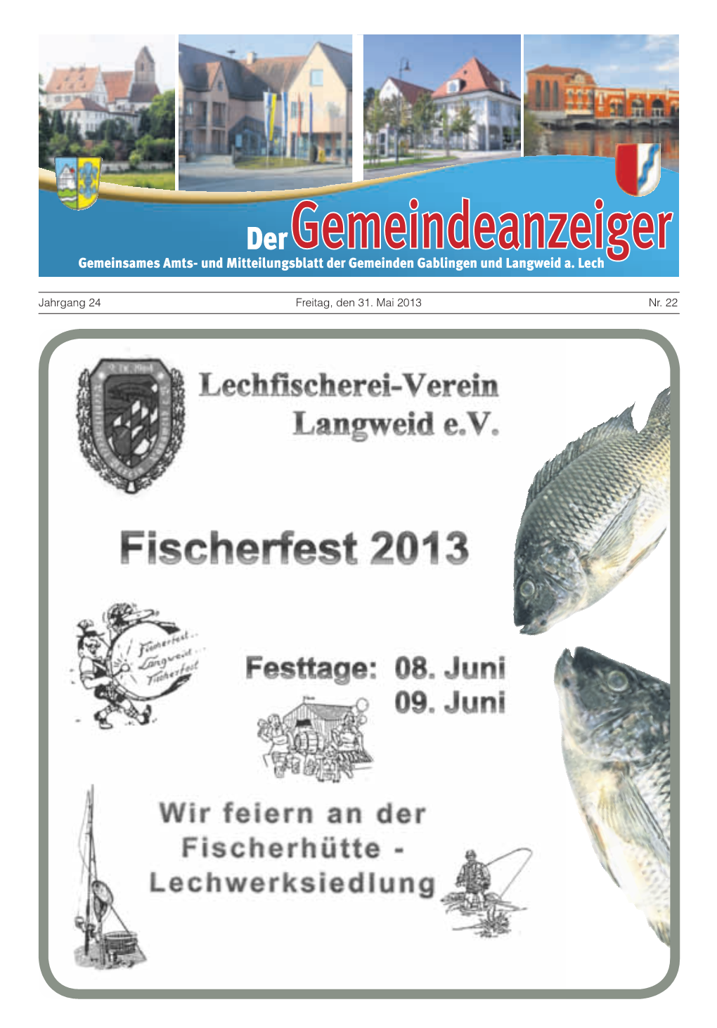 Jahrgang 24 Freitag, Den 31. Mai 2013 Nr. 22 Gemeindeanzeiger - 2 - Nr