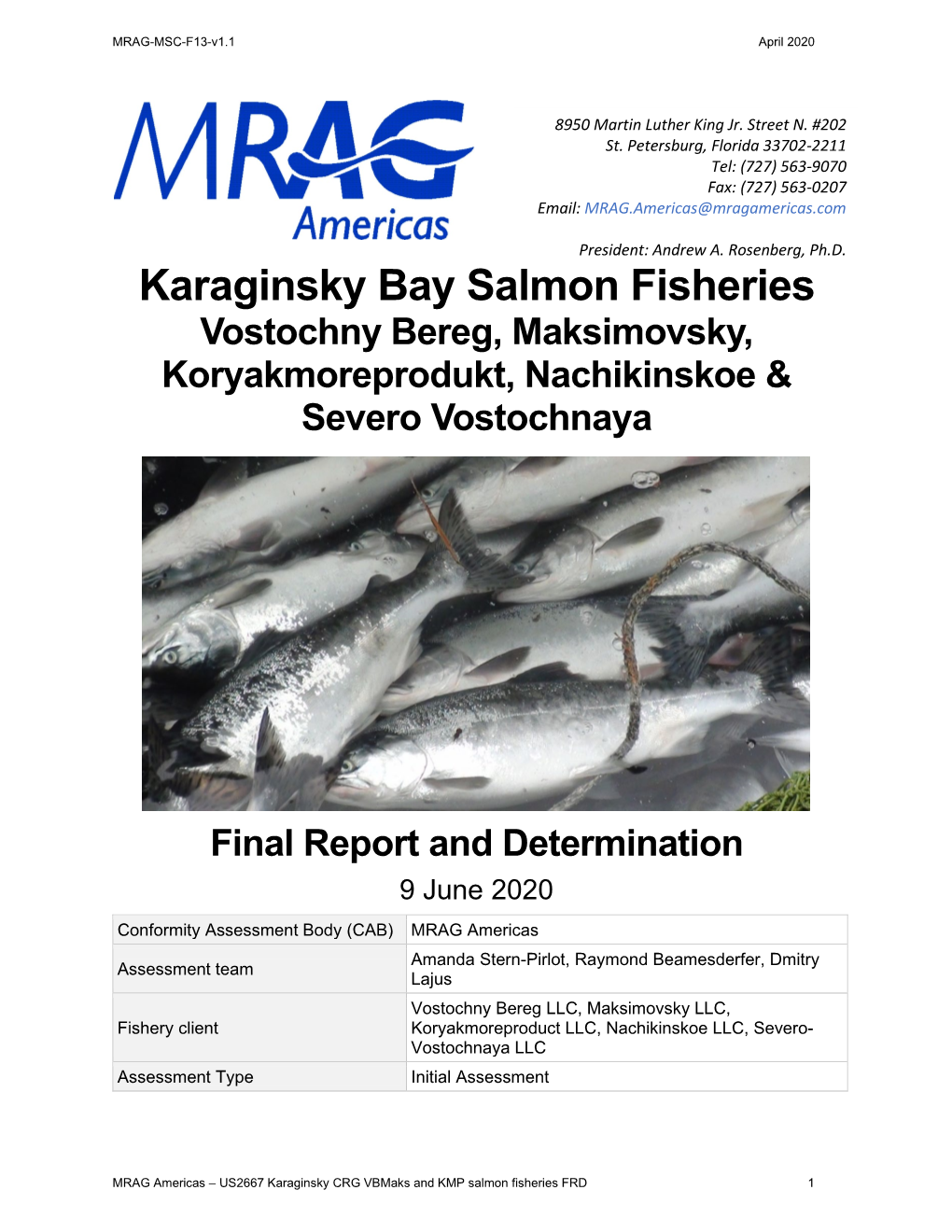 Karaginsky Bay Salmon Fisheries Vostochny Bereg, Maksimovsky, Koryakmoreprodukt, Nachikinskoe & Severo Vostochnaya