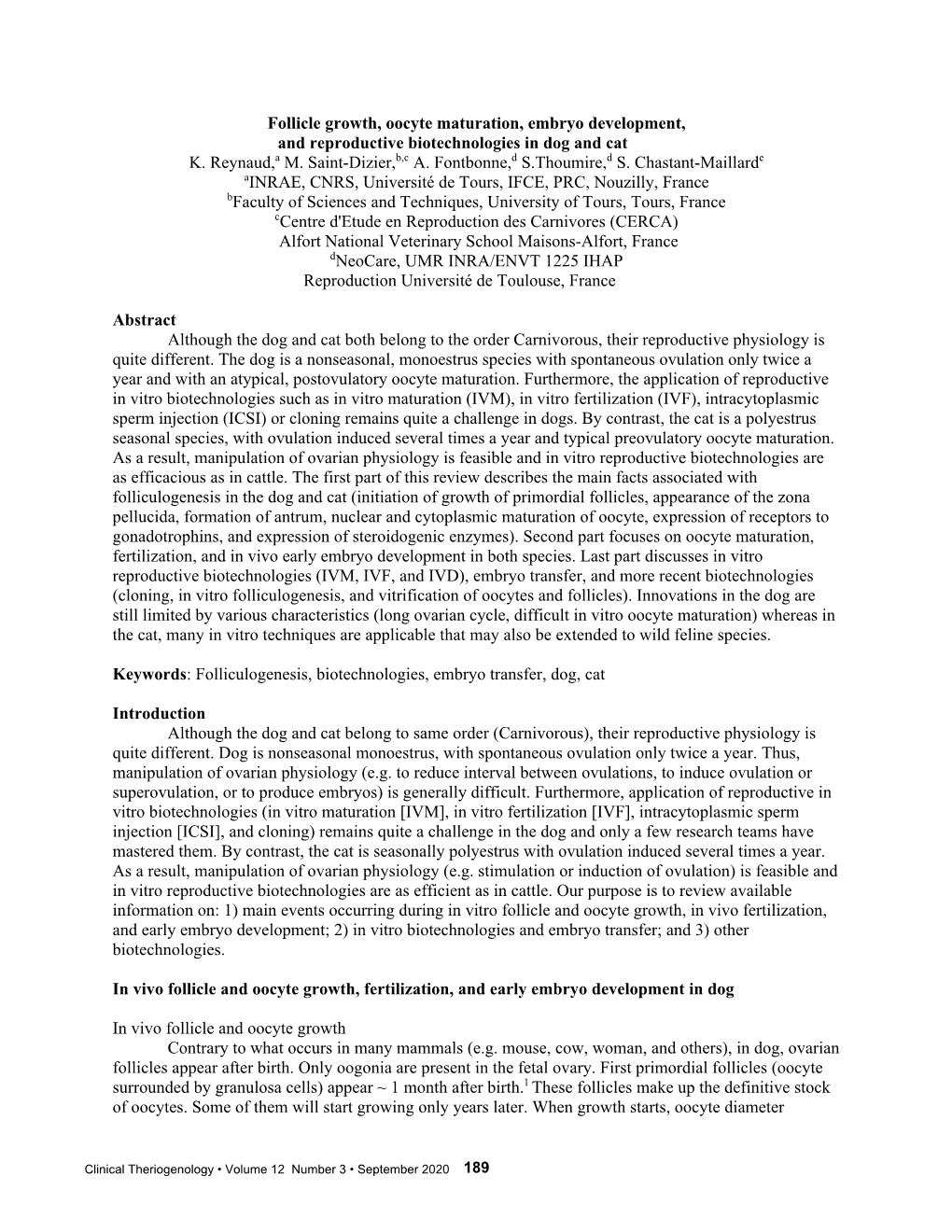 Follicle Growth, Oocyte Maturation, Embryo Development, and Reproductive Biotechnologies in Dog and Cat K. Reynaud,A M. Saint-Dizier,B,C A