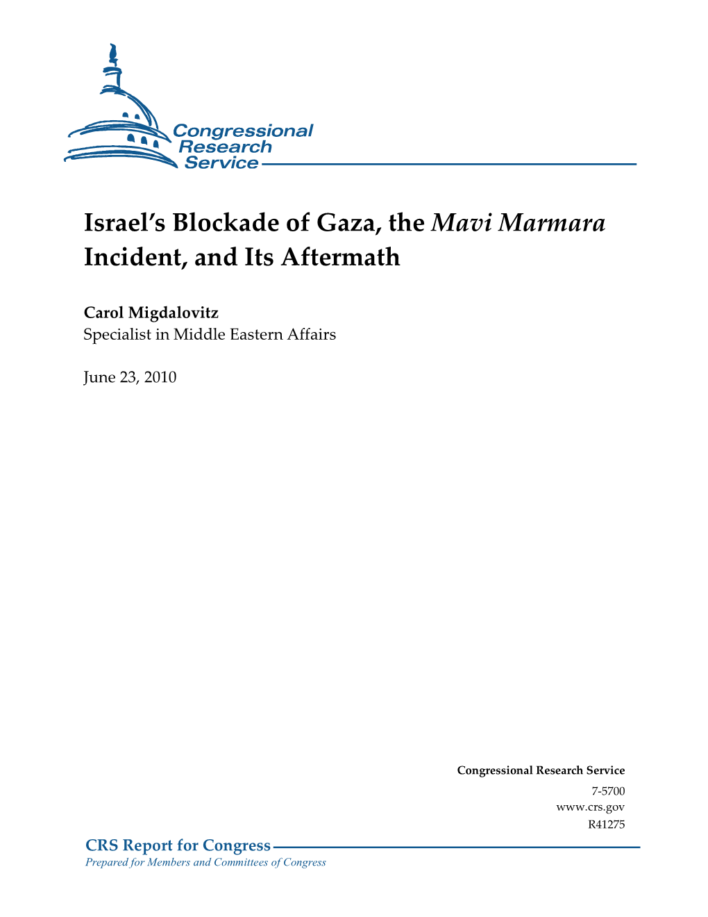 Israel's Blockade of Gaza, the Mavi Marmara Incident, and Its Aftermath