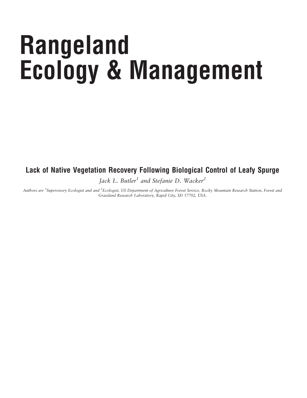 Lack of Native Vegetation Recovery Following Biological Control of Leafy Spurge Jack L