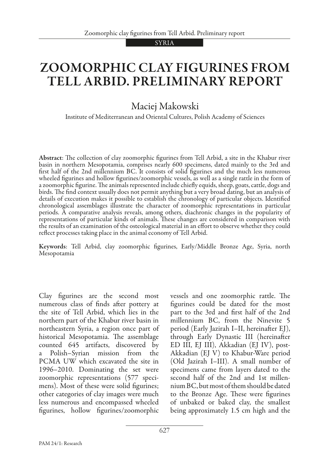 Zoomorphic Clay Figurines from Tell Arbid. Preliminary Report SYRIA