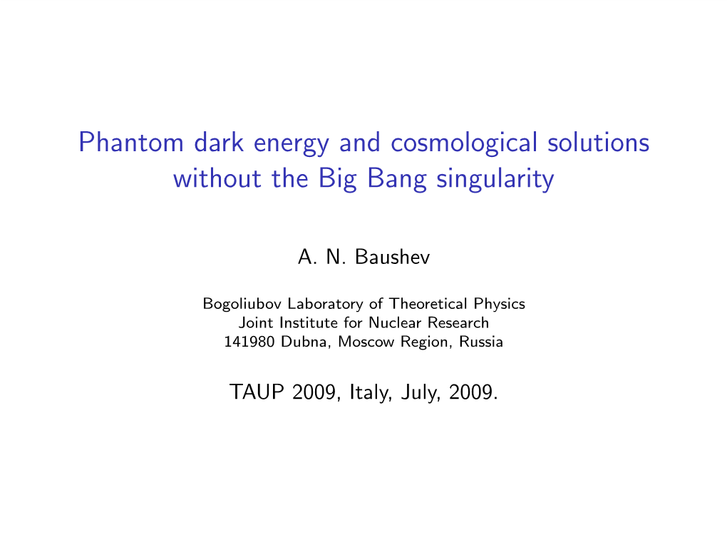 Phantom Dark Energy and Cosmological Solutions Without the Big Bang Singularity