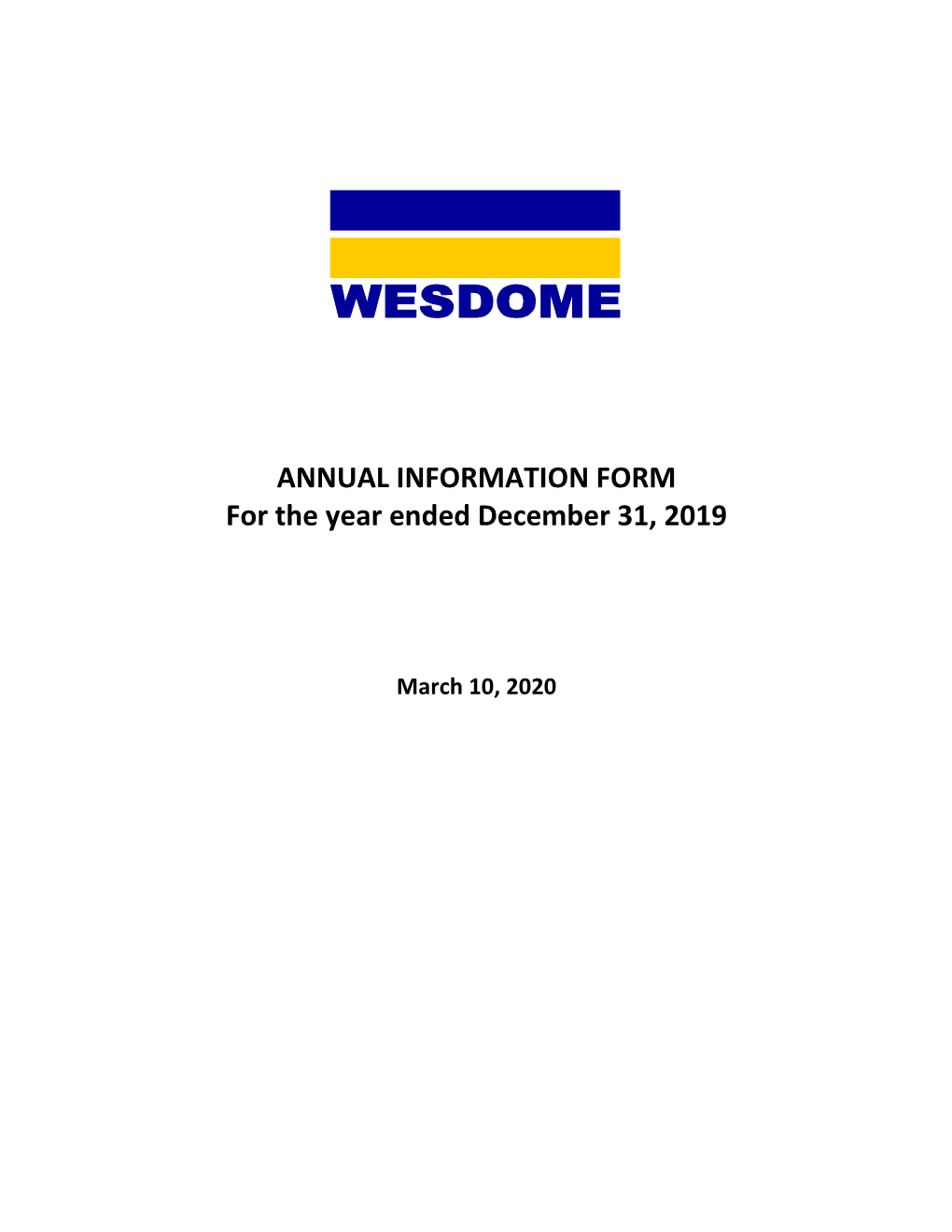 ANNUAL INFORMATION FORM for the Year Ended December 31, 2019