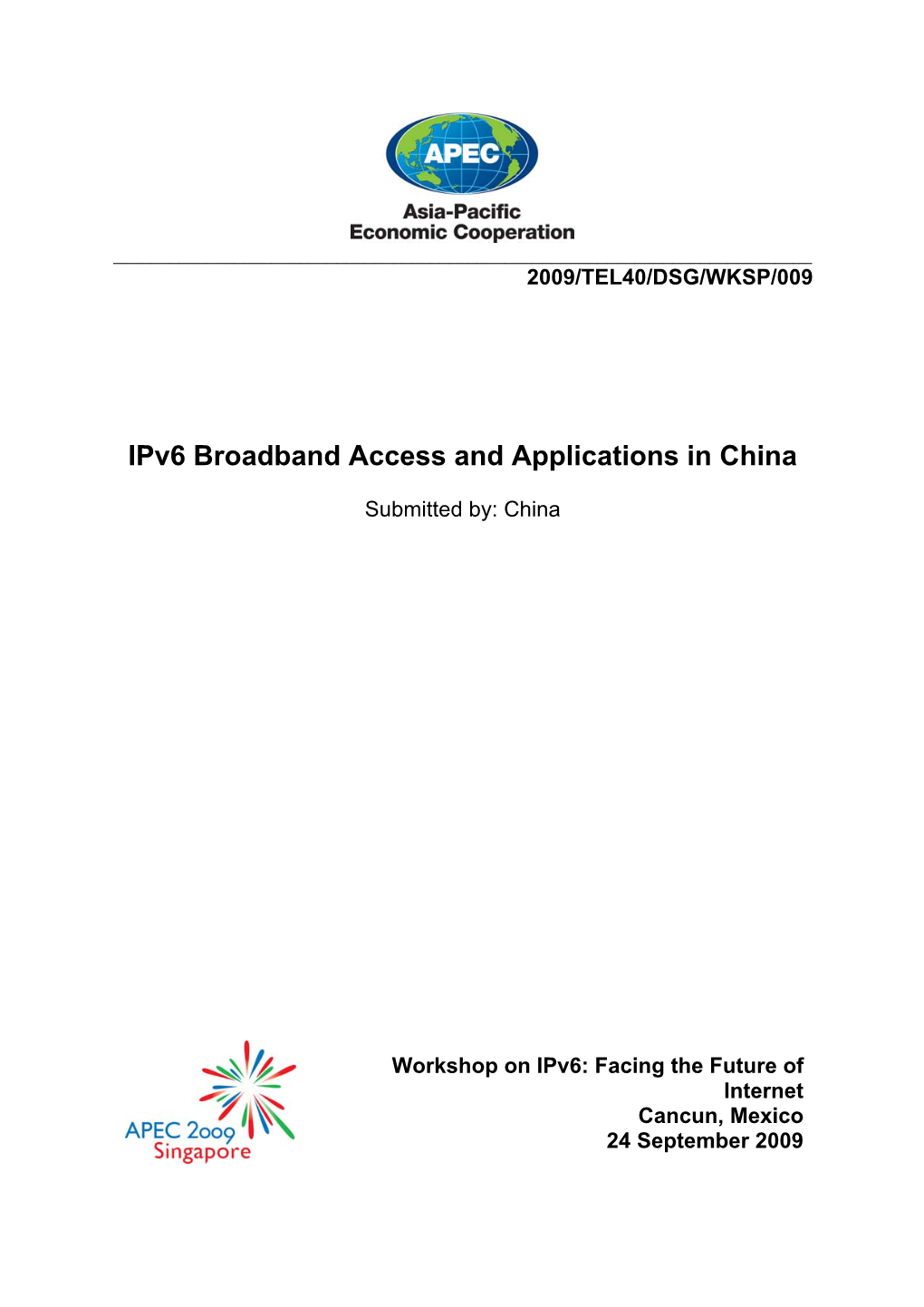 Ipv6 Broadband Access and Applications in China