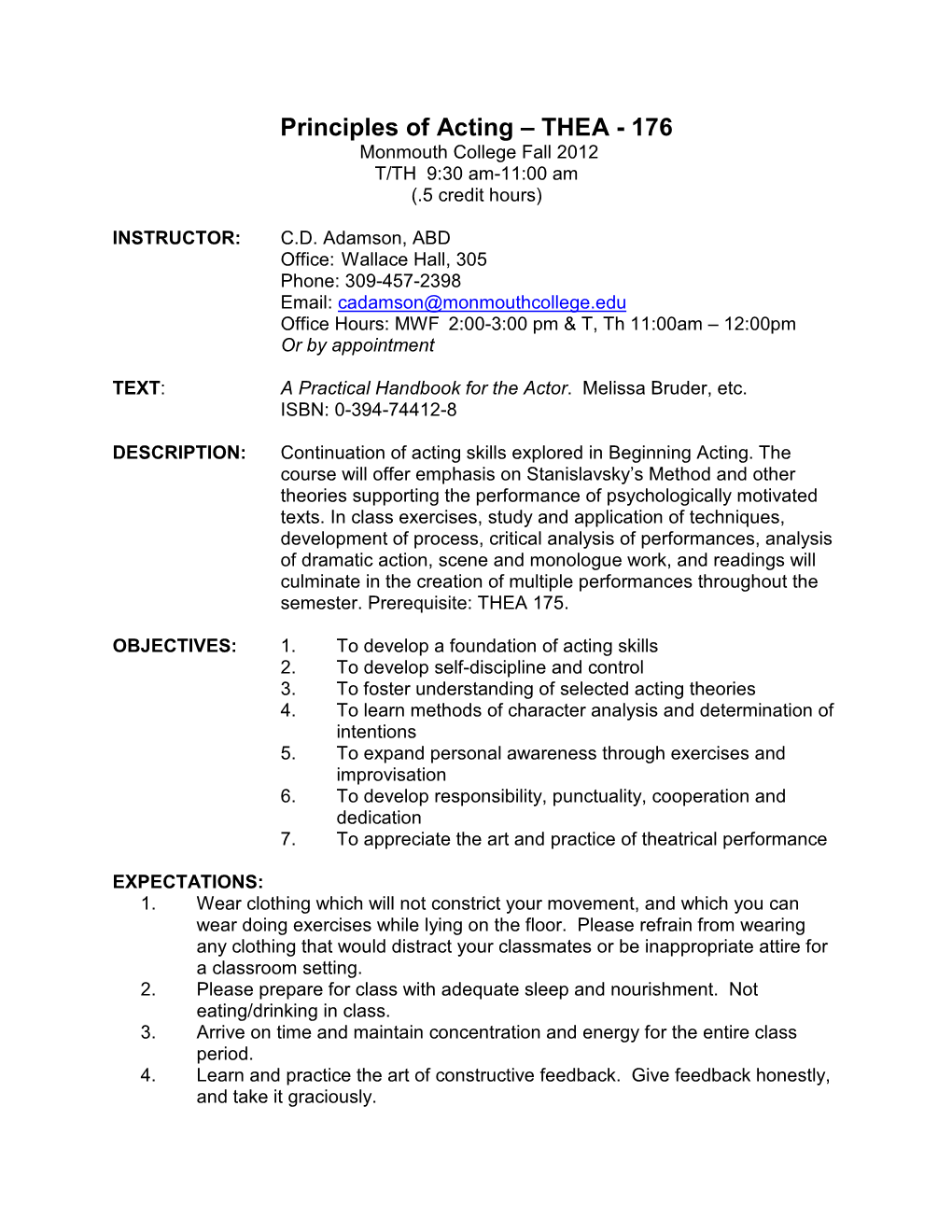 Principles of Acting – THEA - 176 Monmouth College Fall 2012 T/TH 9:30 Am-11:00 Am (.5 Credit Hours)