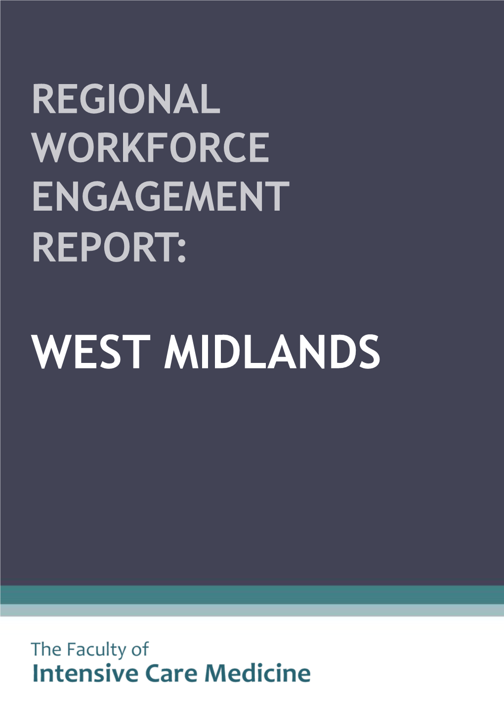 Regional Workforce Engagement Report: West Midlands