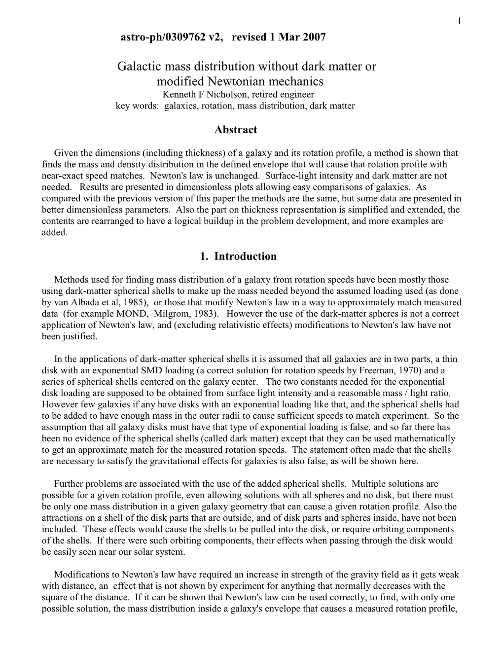 Galactic Mass Distribution Without Dark Matter Or Modified Newtonian