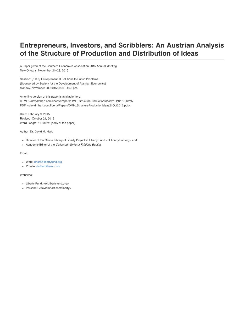 Entrepreneurs, Investors, and Scribblers: an Austrian Analysis of the Structure of Production and Distribution of Ideas