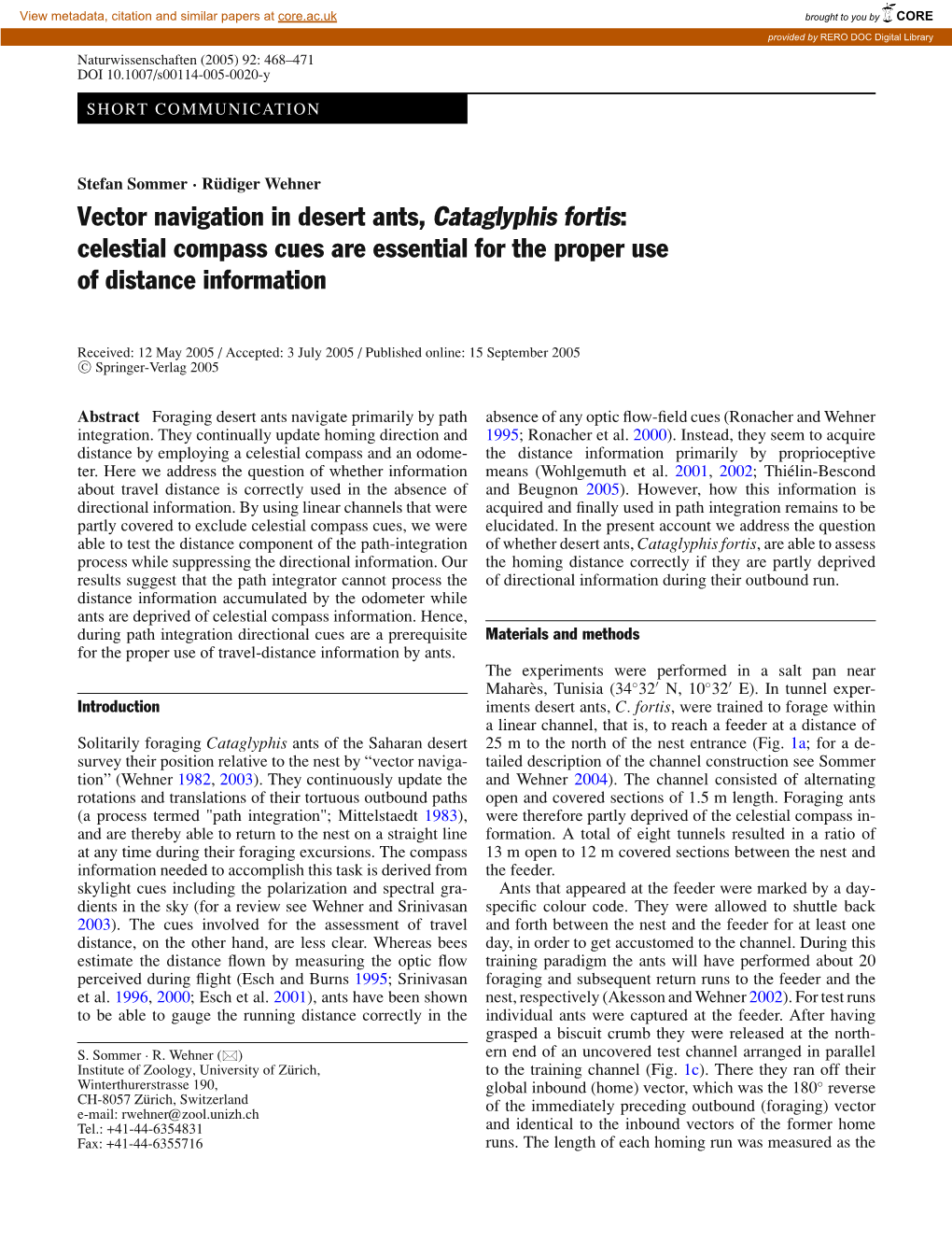 Vector Navigation in Desert Ants, Cataglyphis Fortis: Celestial Compass Cues Are Essential for the Proper Use of Distance Information