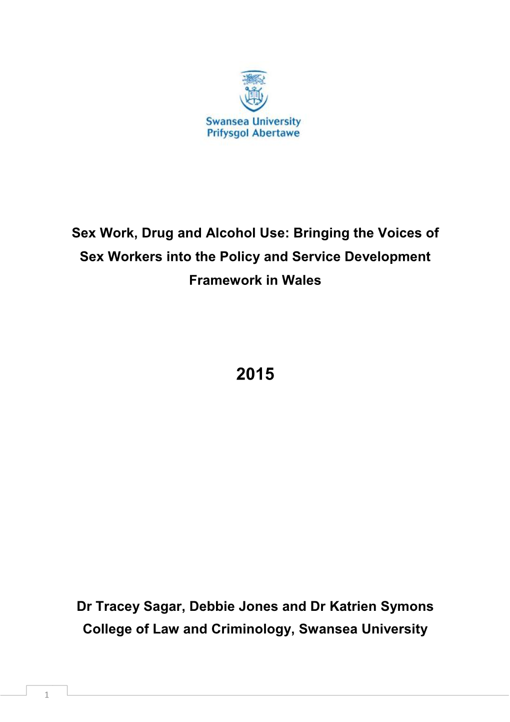 Sex Work, Drug and Alcohol Use: Bringing the Voices of Sex Workers Into the Policy and Service Development Framework in Wales