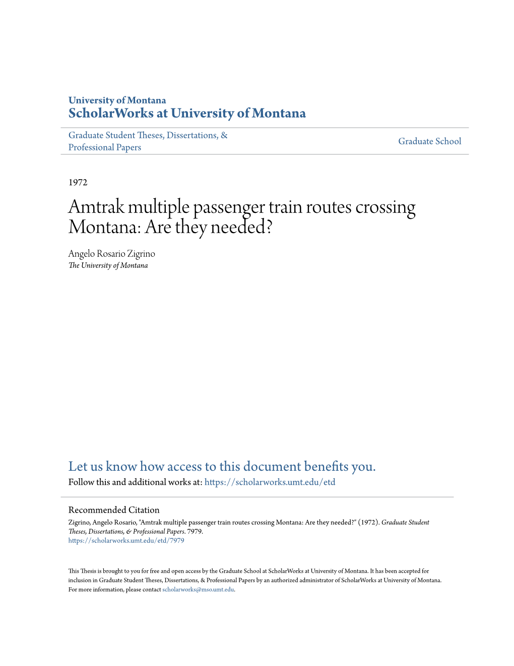Amtrak Multiple Passenger Train Routes Crossing Montana: Are They Needed? Angelo Rosario Zigrino the University of Montana